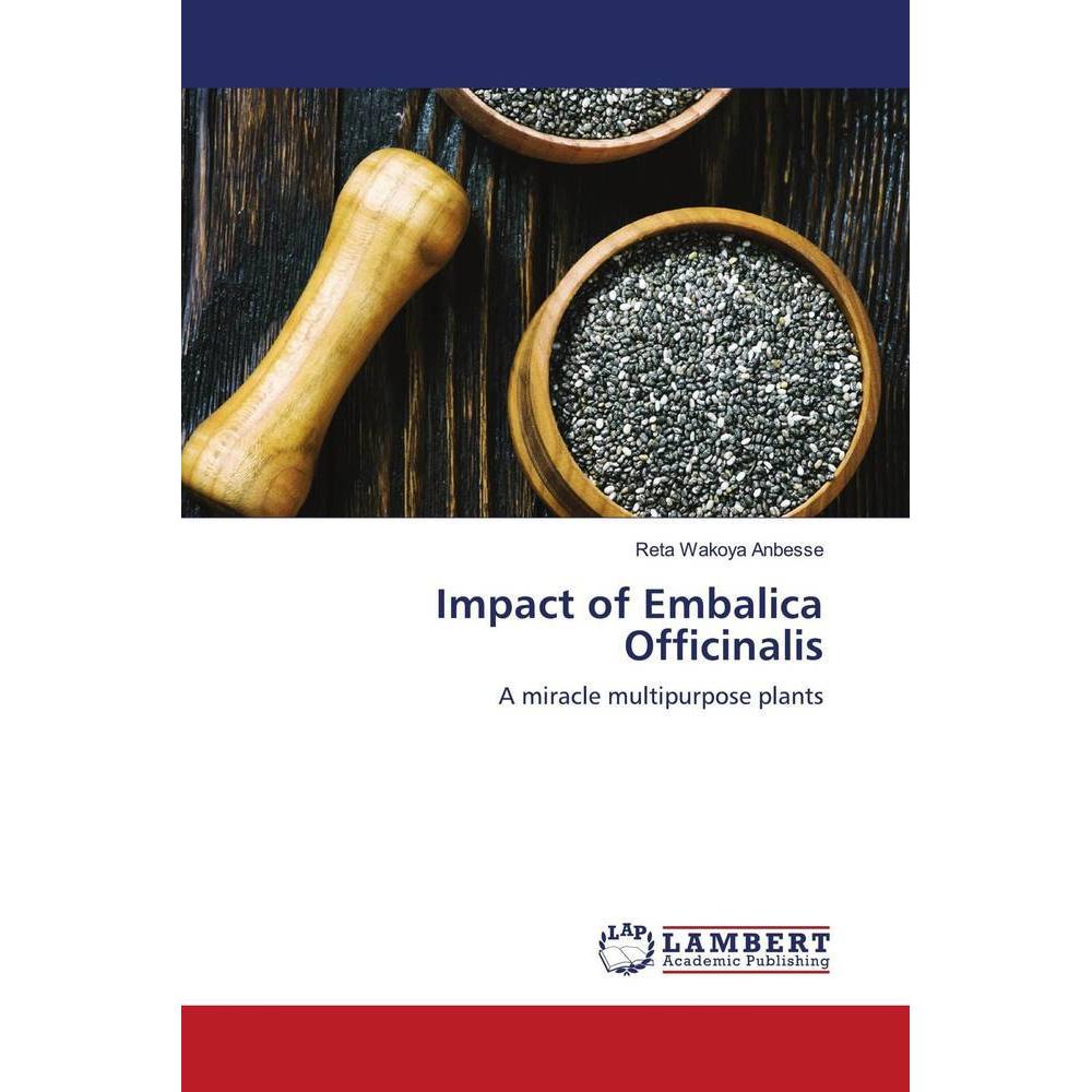 Impact of Embalica Officinalis, Fachbücher von Reta Wakoya Anbesse