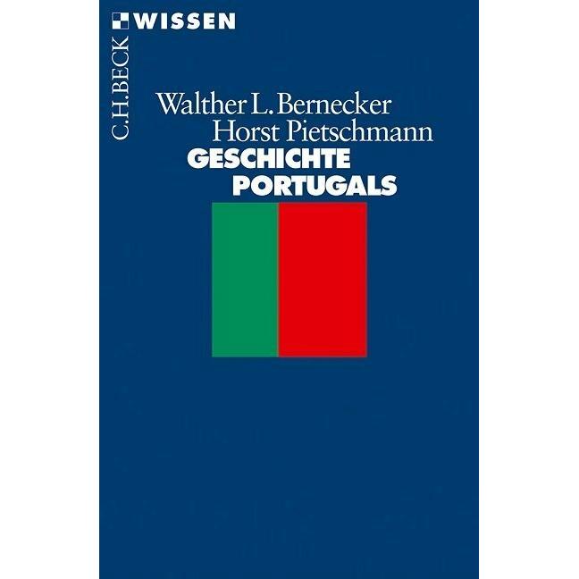 Geschichte Portugals, Sachbücher von Walther L. Bernecker
