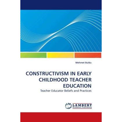 Constructivism In Early Childhood Teacher Education, Fachbücher