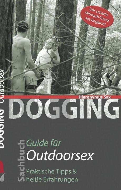 Produktbild Dogging - Guide für Outdoorsex (Deutsch, Hironymus Sax, 2017)