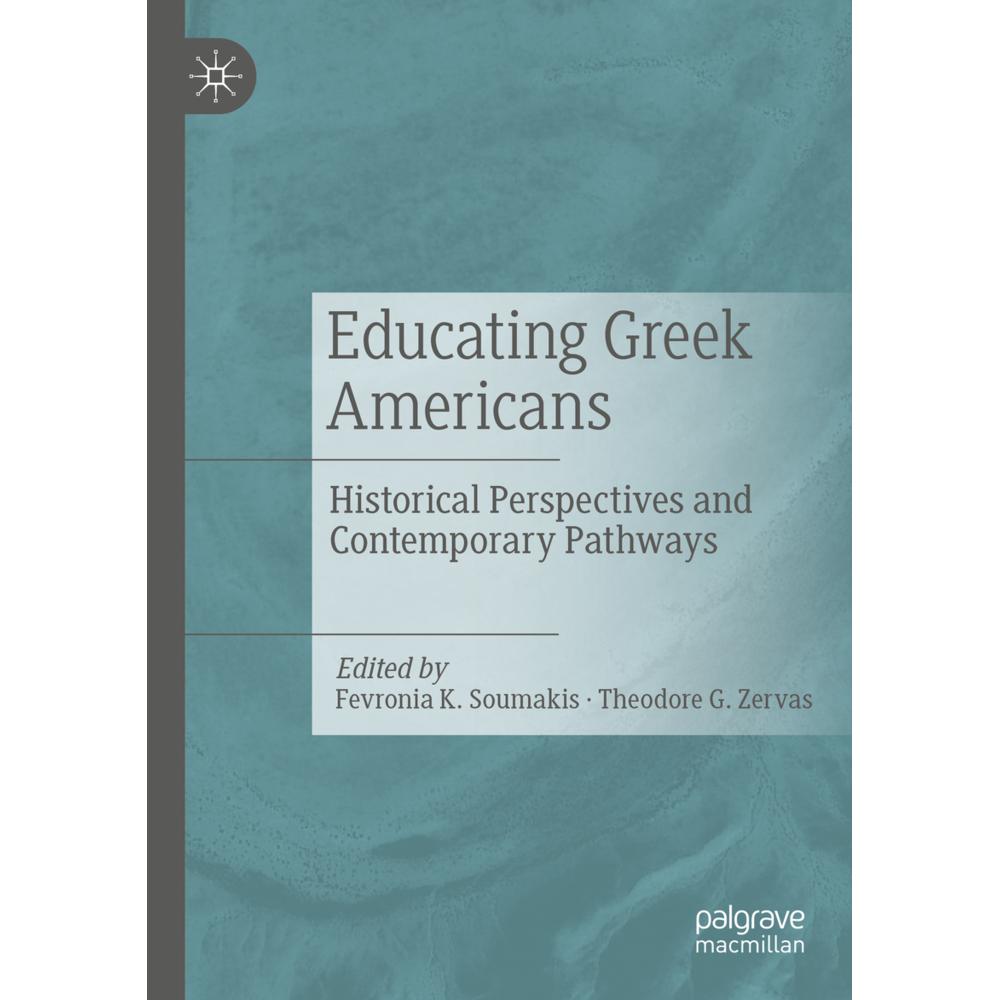 Educating Greek Americans, Fachbücher von Fevronia K. Soumakis, Theodore G. Zervas