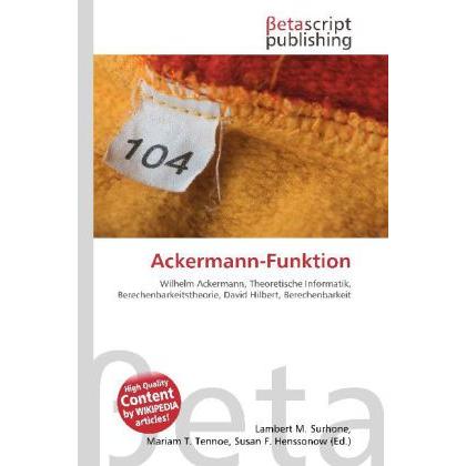 Ackermann-Funktion, Fachbücher von Lambert M. Surhone, Miriam T. Timpledon, Susan F. Marseken