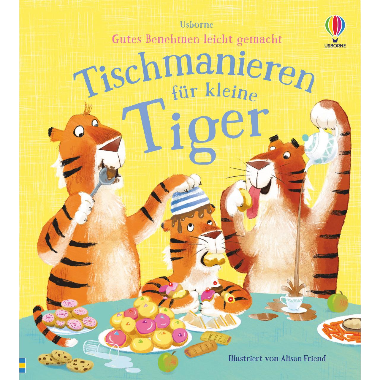 Thumbnail - Gutes Benehmen leicht gemacht: Tischmanieren für kleine Tiger, Kinderbücher von Zanna Davidson, Alison Friend
