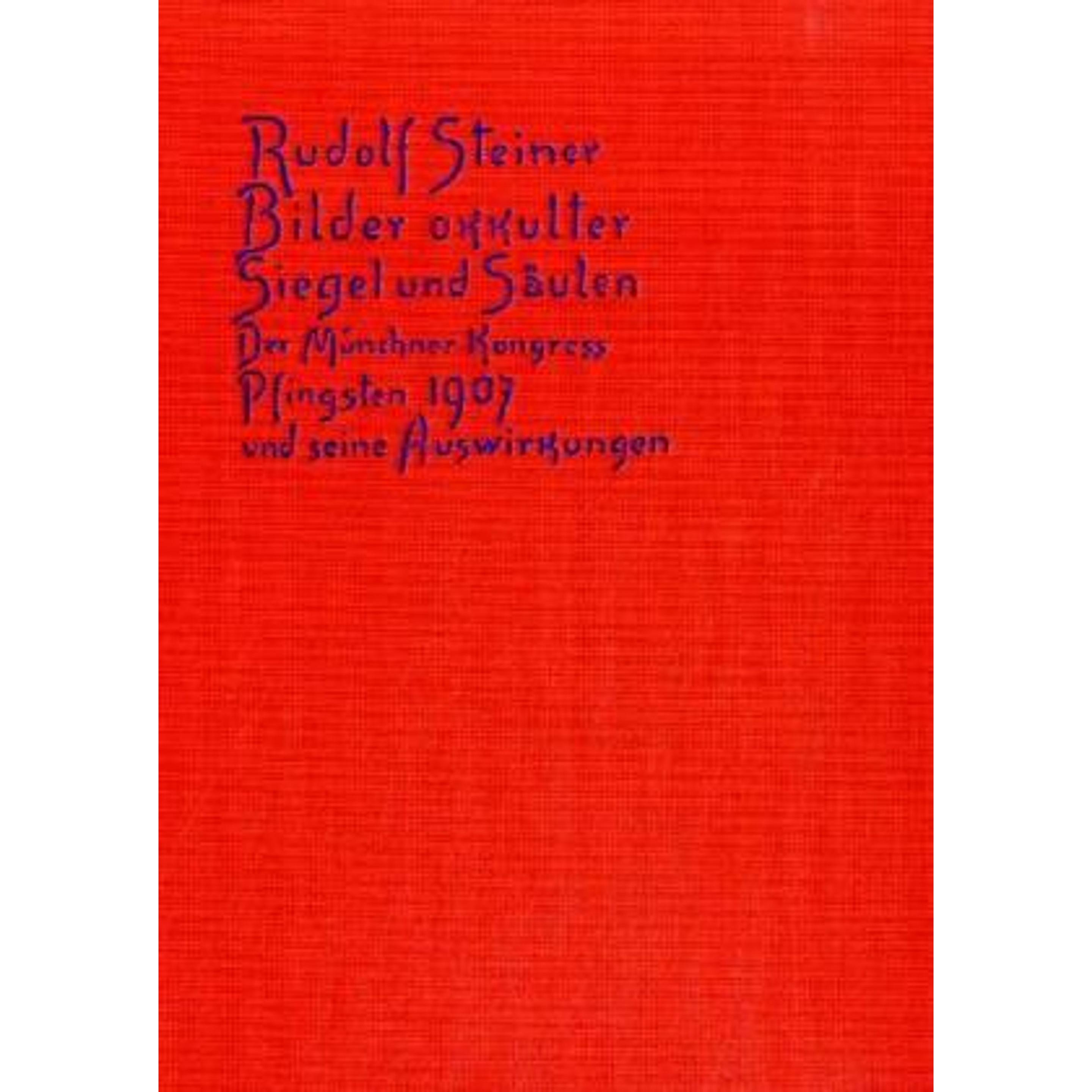 Bilder okkulter Siegel und Säulen, Sachbücher von Rudolf Steiner Nachlassverwaltung, Hella Wiesberger