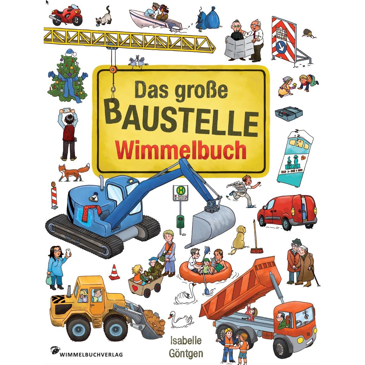 Das grosse Baustelle, Kinderbücher von Isabelle Göntgen