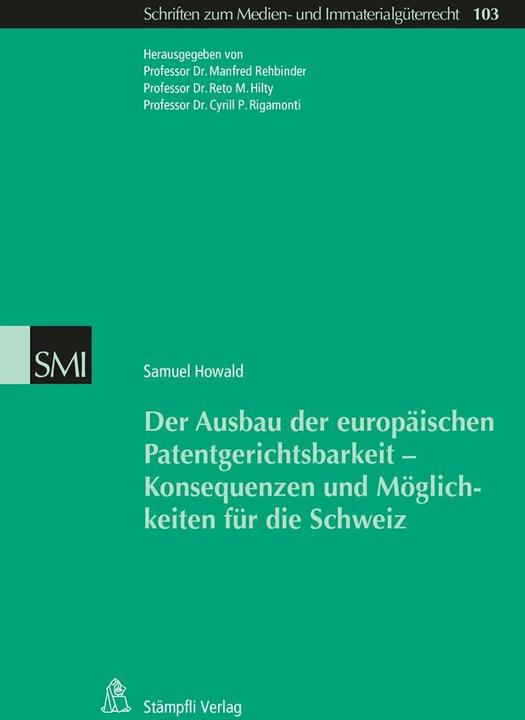 Image du produit Der Ausbau der europäischen Patentgerichtsbarkeit - Konsequenzen und Möglichkeiten für die S (Allemand, Howald Samuel, 2016)
