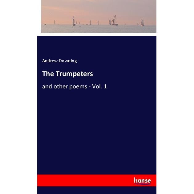 The Trumpeters, Belletristik von Andrew Downing