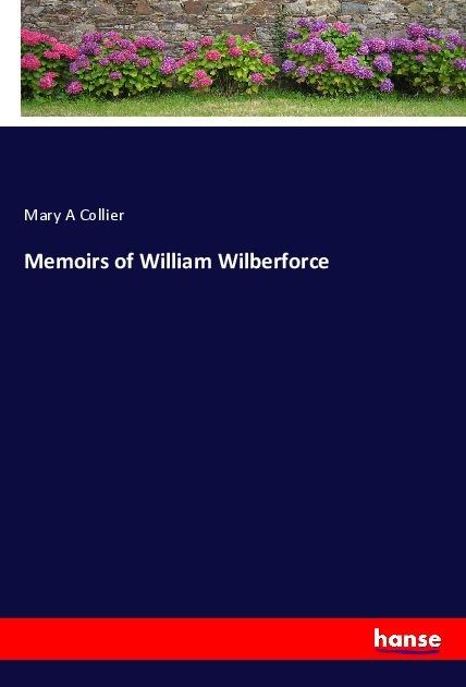 Produktbild Memoirs of William Wilberforce