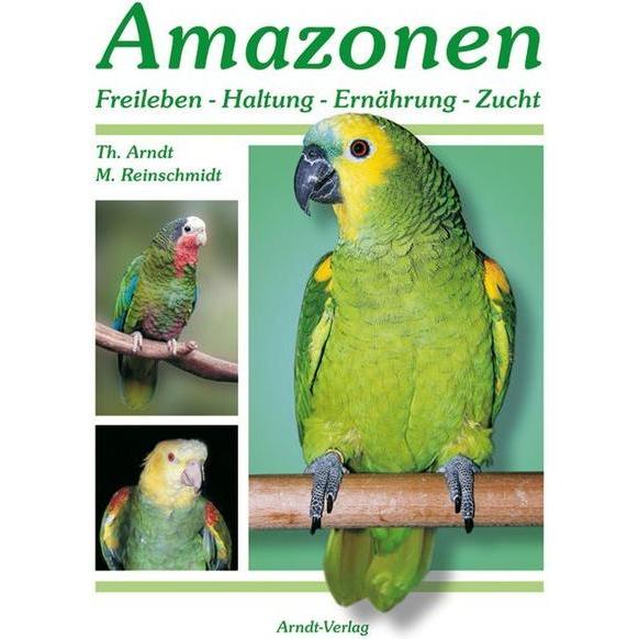 Amazonen. Bd.1, Fachbücher von Matthias Reinschmidt, Thomas Arndt