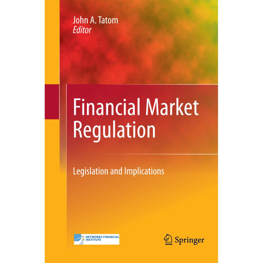 Financial Market Regulation, Fachbücher von John A. Tatom