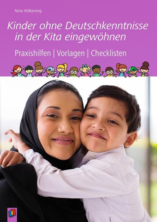 Produktbild Kinder ohne Deutschkenntnisse in der Kita eingewöhnen (Deutsch, Nina Wilkening, 2017)