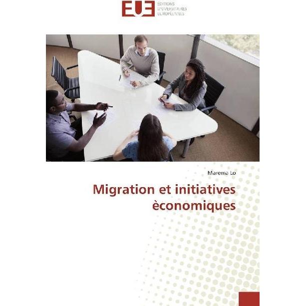 Migration et initiatives èconomiques, Fachbücher von Marema Lo