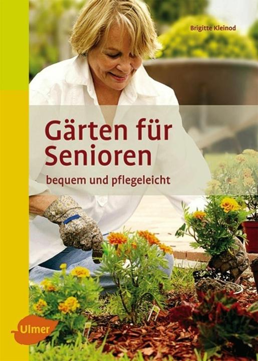 Produktbild Gärten für Senioren (Deutsch, Brigitte Kleinod, 2011)