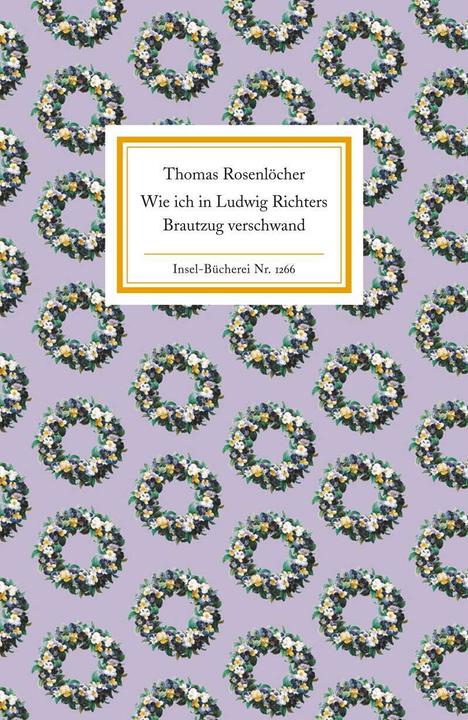 Produktbild Wie ich in Ludwig Richters Brautzug verschwand (Deutsch, Thomas Rosenlöcher, 2005)