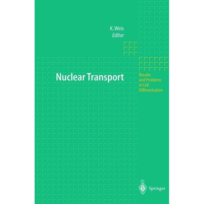 Nuclear Transport, Fachbücher von Karsten Weis