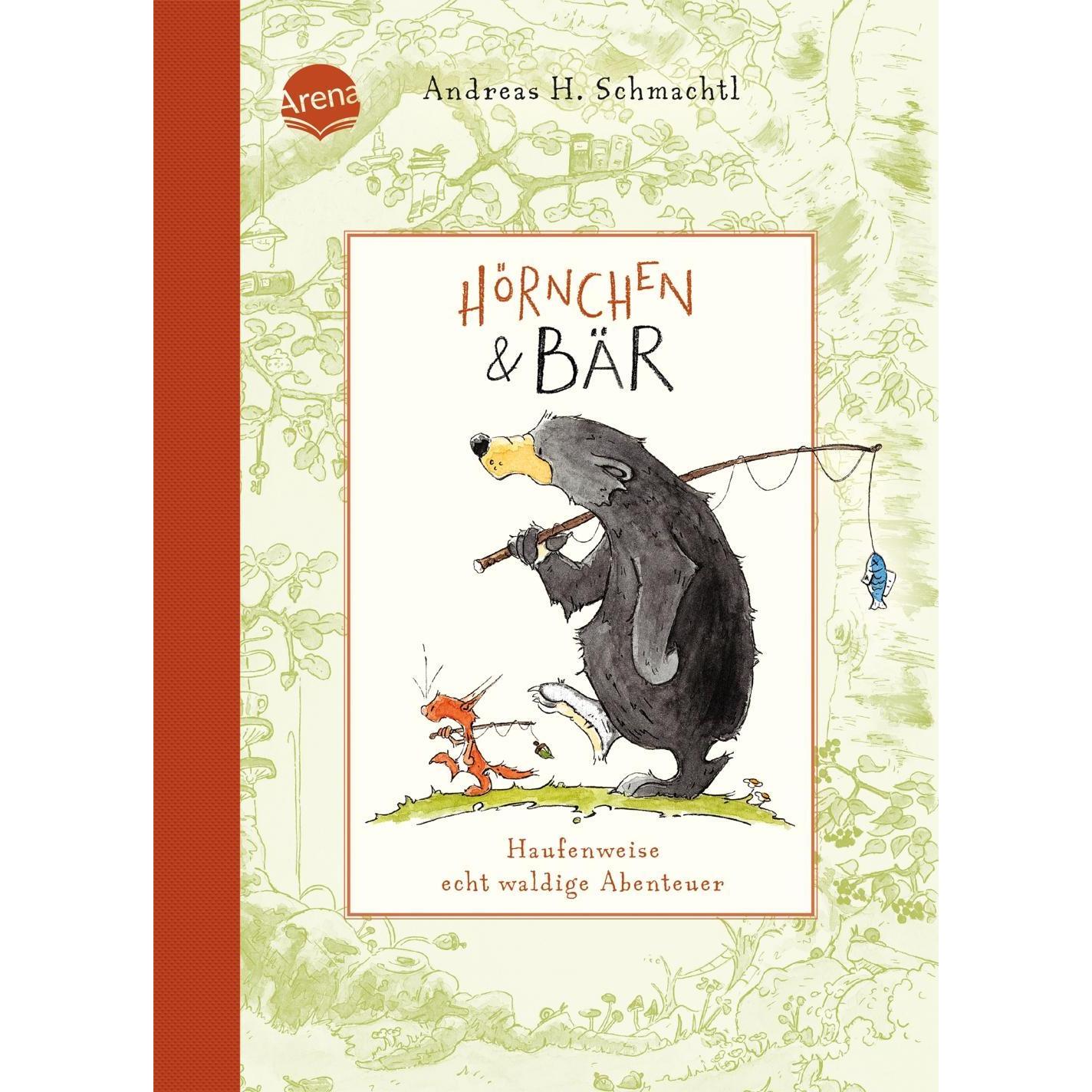 Hörnchen & Bär. Haufenweise echt waldige Abenteuer, Kinderbücher von Andreas H. Schmachtl