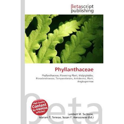 Phyllanthaceae, Fachbücher von Miriam T. Timpledon, Lambert M. Surhone, Susan F. Marseken