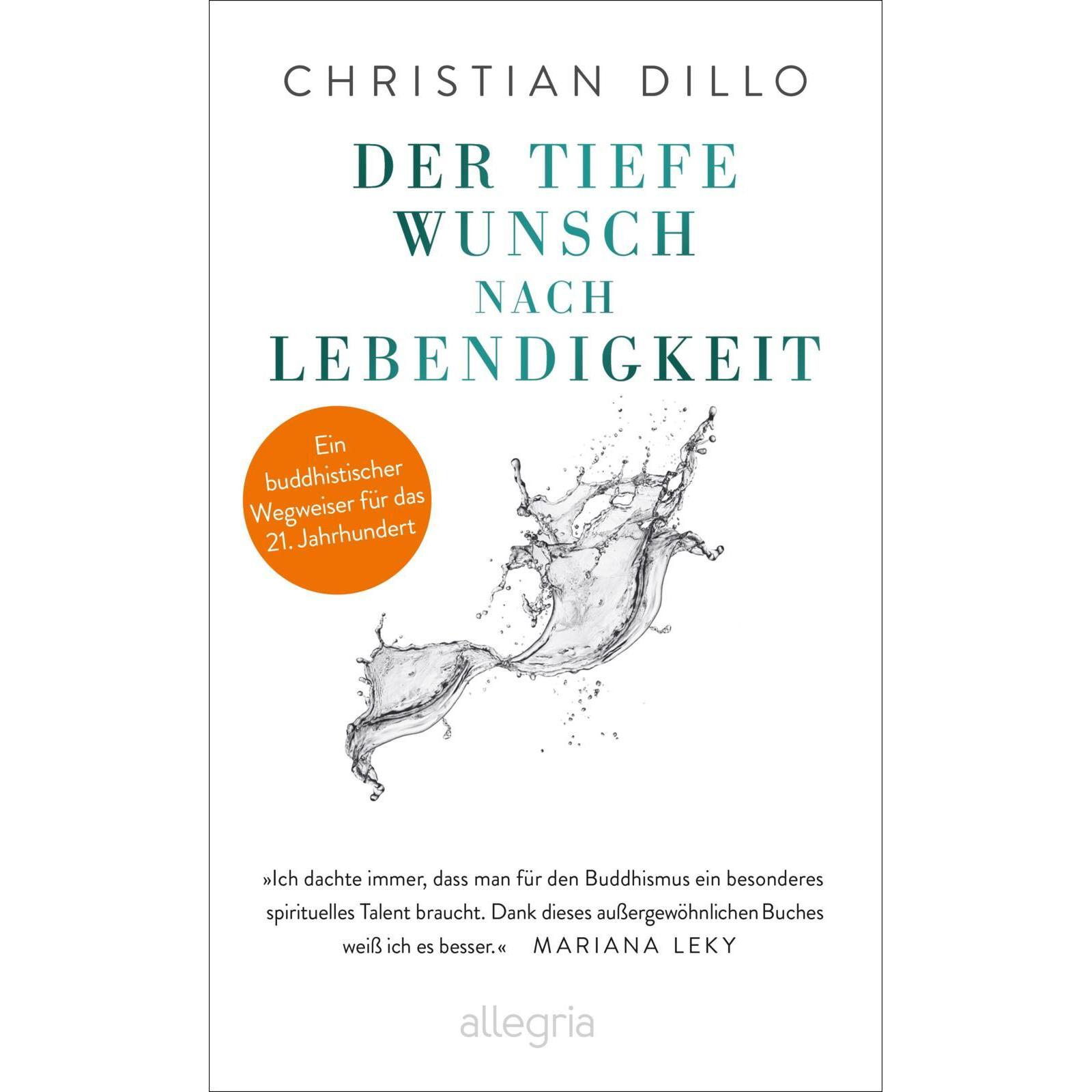 Der tiefe Wunsch nach Lebendigkeit, Ratgeber von Christian Dillo
