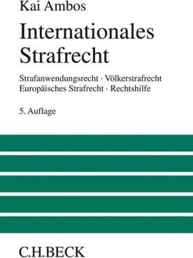 Produktbild Internationales Strafrecht (Deutsch, Ambos Kai, 2018)