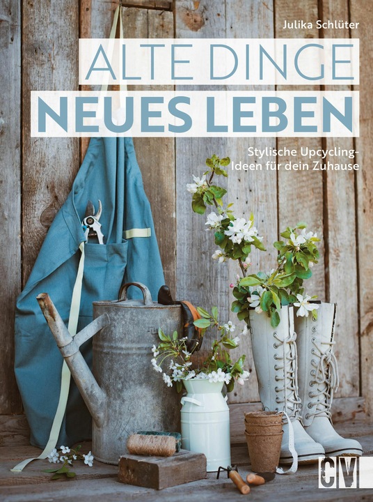 Produktbild Alte Dinge, neues Leben (Deutsch, Julika Schluter, 2024)