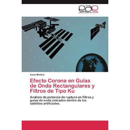 Efecto Corona en Guías de Onda Rectangulares y Filtros de Tipo Ku, Fachbücher
