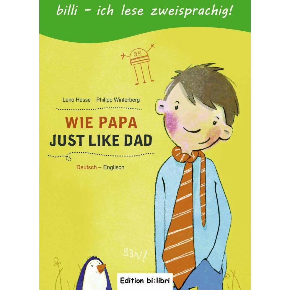 Thumbnail - Wie Papa. Kinderbuch Deutsch-Englisch, Schulbücher von Lena Hesse, Philipp Winterberg