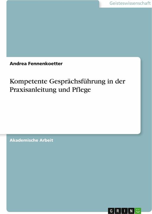 Produktbild Kompetente Gesprächsführung in der Praxisanleitung und Pflege (Deutsch, 2018)