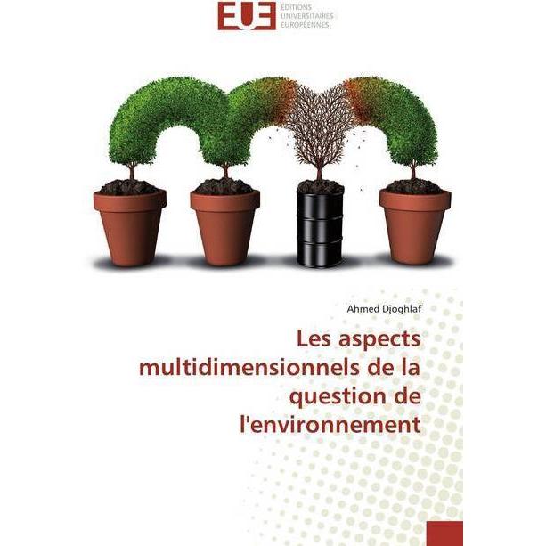 Les aspects multidimensionnels de la question de l'environnement, Fachbücher von Ahmed Djoghlaf