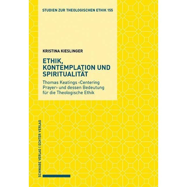 Ethik, Kontemplation und Spiritualität, Fachbücher von Kristina Kieslinger