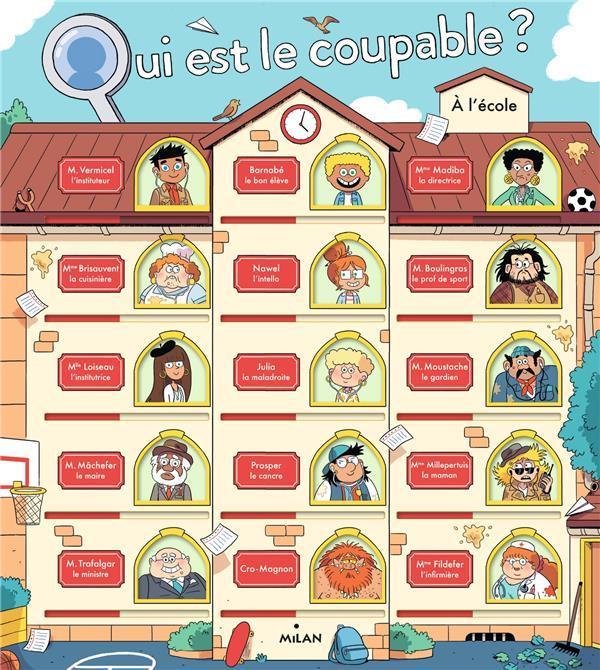 Immagine prodotto Milan éditions Qui est le coupable? : à l'école (Francese, Prévot Pascal, 2017)