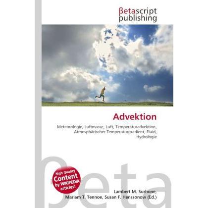 Advektion, Fachbücher von Susan F. Henssonow, Lambert M. Surhone, Mariam T. Tennoe