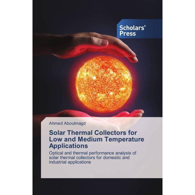 Solar Thermal Collectors for Low and Medium Temperature Applications, Fachbücher