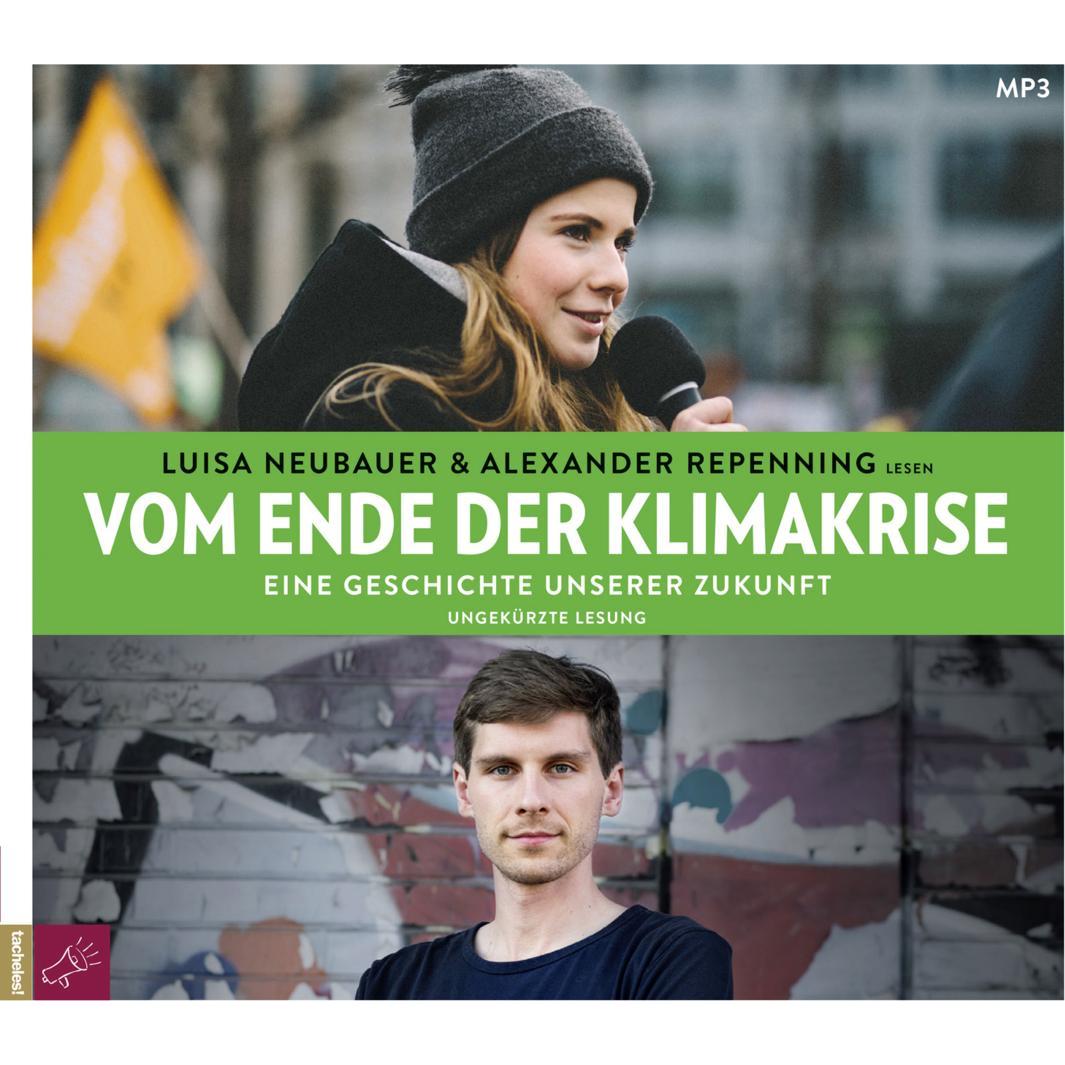 Vom Ende der Klimakrise, Hörbücher von Luisa Neubauer, Alexander Repenning