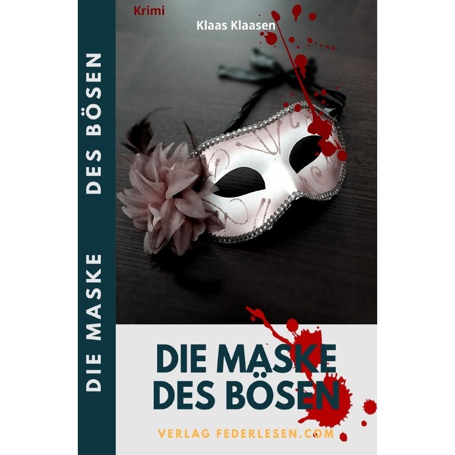 Die Maske des Bösen, Belletristik von Klaas Klaasen