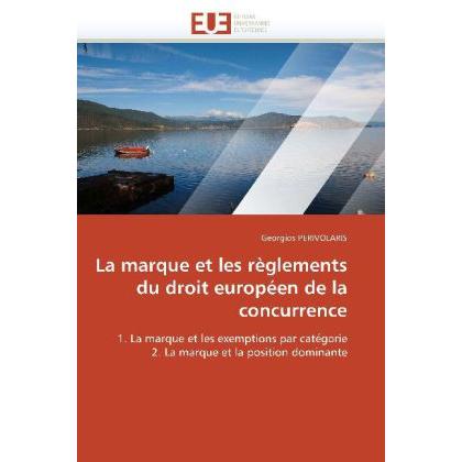 La marque et les règlements du droit européen de la concurrence, Fachbücher