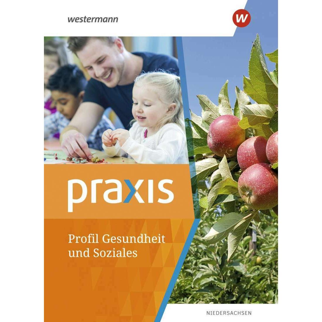 Thumbnail - Praxis / Praxis Profil Gesundheit und Soziales, Schulbücher von Ursel Imhof, Ingrid Otto, Hans Kaminski