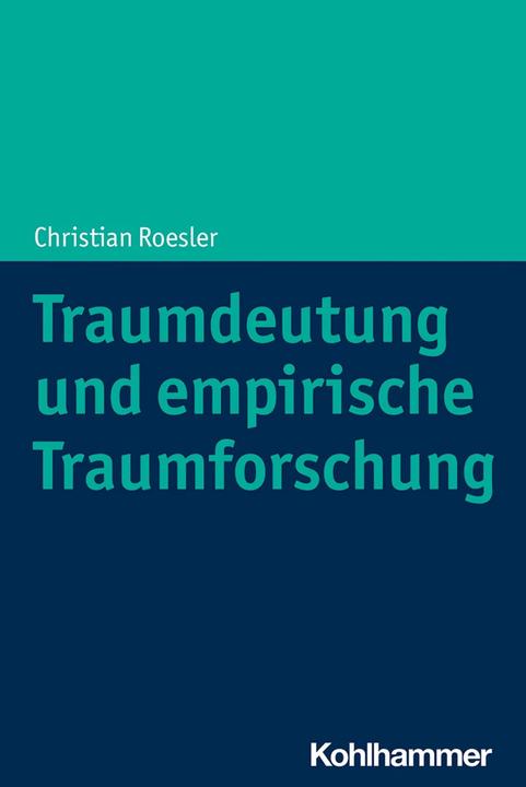 Produktbild Traumdeutung und empirische Traumforschung (Deutsch, Christian Roesler, 2022)