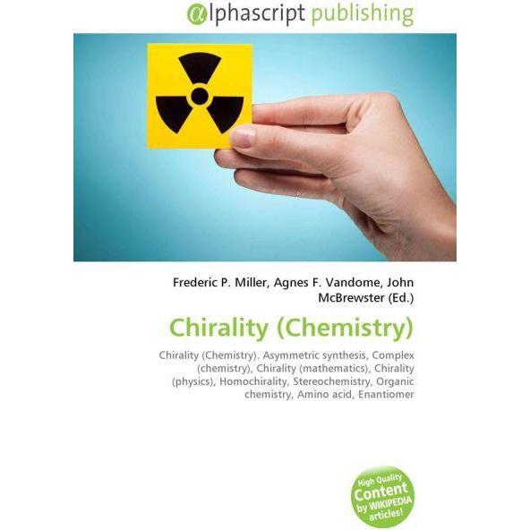 Chirality (Chemistry), Fachbücher von Agnes F. Vandome, Frederic P. Miller, John McBrewster