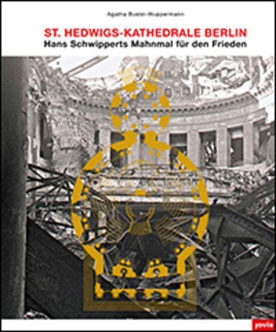 Produktbild St. Hedwigs-Kathedrale Berlin (Deutsch, Agatha Buslei-Wuppermann, 2018)