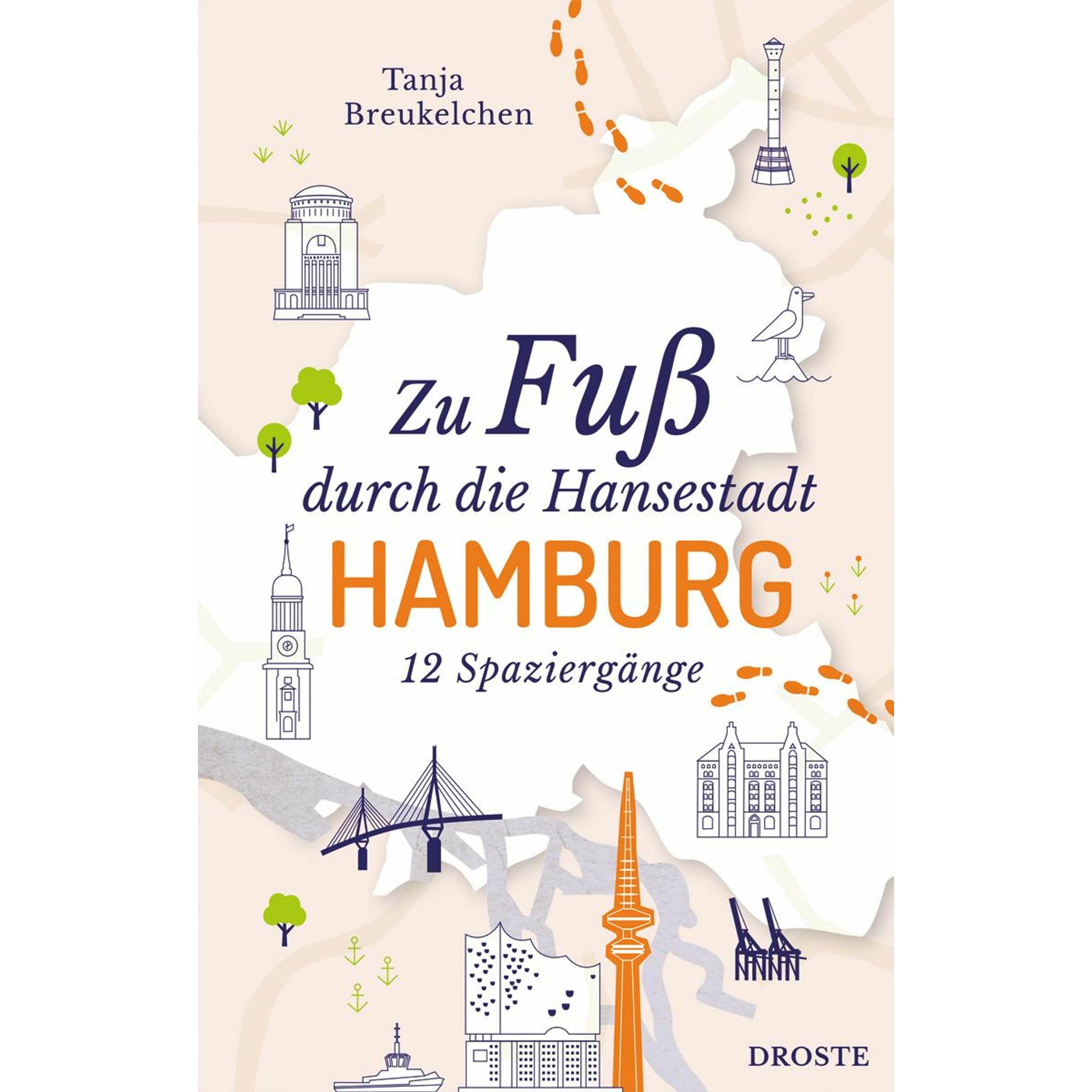Zu Fuss durch die Hansestadt Hamburg, Ratgeber von Tanja Breukelchen