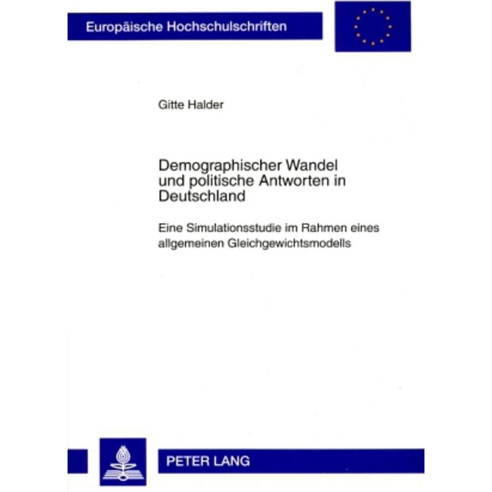 Demographischer Wandel und politische Antworten in Deutschland, Fachbücher von Gitte Halder