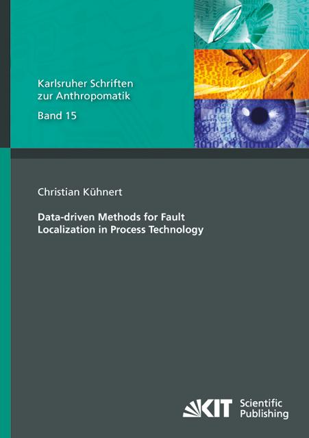 Produktbild Data-driven Methods for Fault Localization in Process Technology (Englisch, Christian Kühnert, 2013)