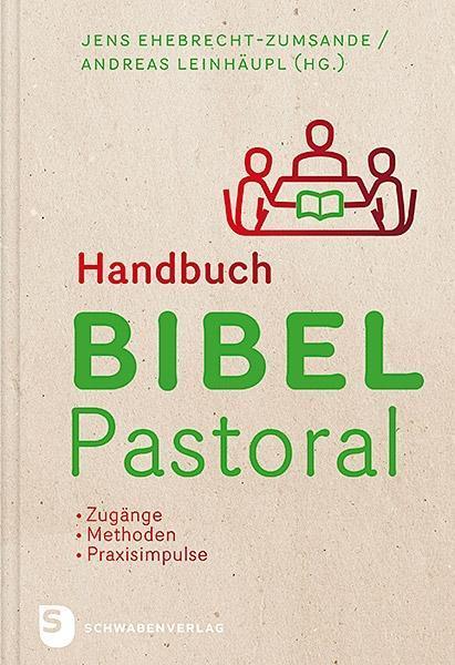 Produktbild Handbuch Bibel-Pastoral (Deutsch, Jens Ehebrecht-Zumsande, 2018)