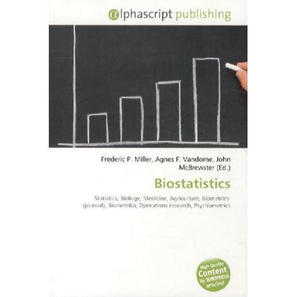 Biostatistics, Fachbücher von Agnes F. Vandome, Frederic P. Miller, John McBrewster
