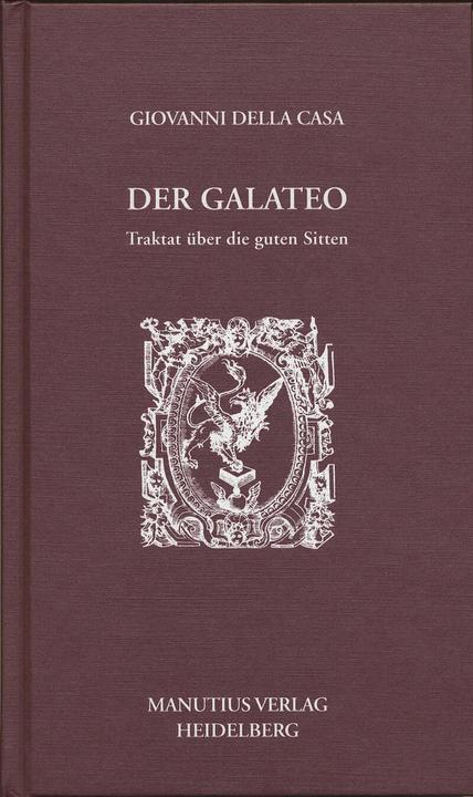 Produktbild Der Galateo (Deutsch, Giovanni DellaCasa, Michael Rumpf, 2016)