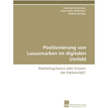 Positionierung von Luxusmarken im digitalen Umfeld, Fachbücher von Klaus-Peter Wiedmann, Nadine Hennigs, Christiane Klar...