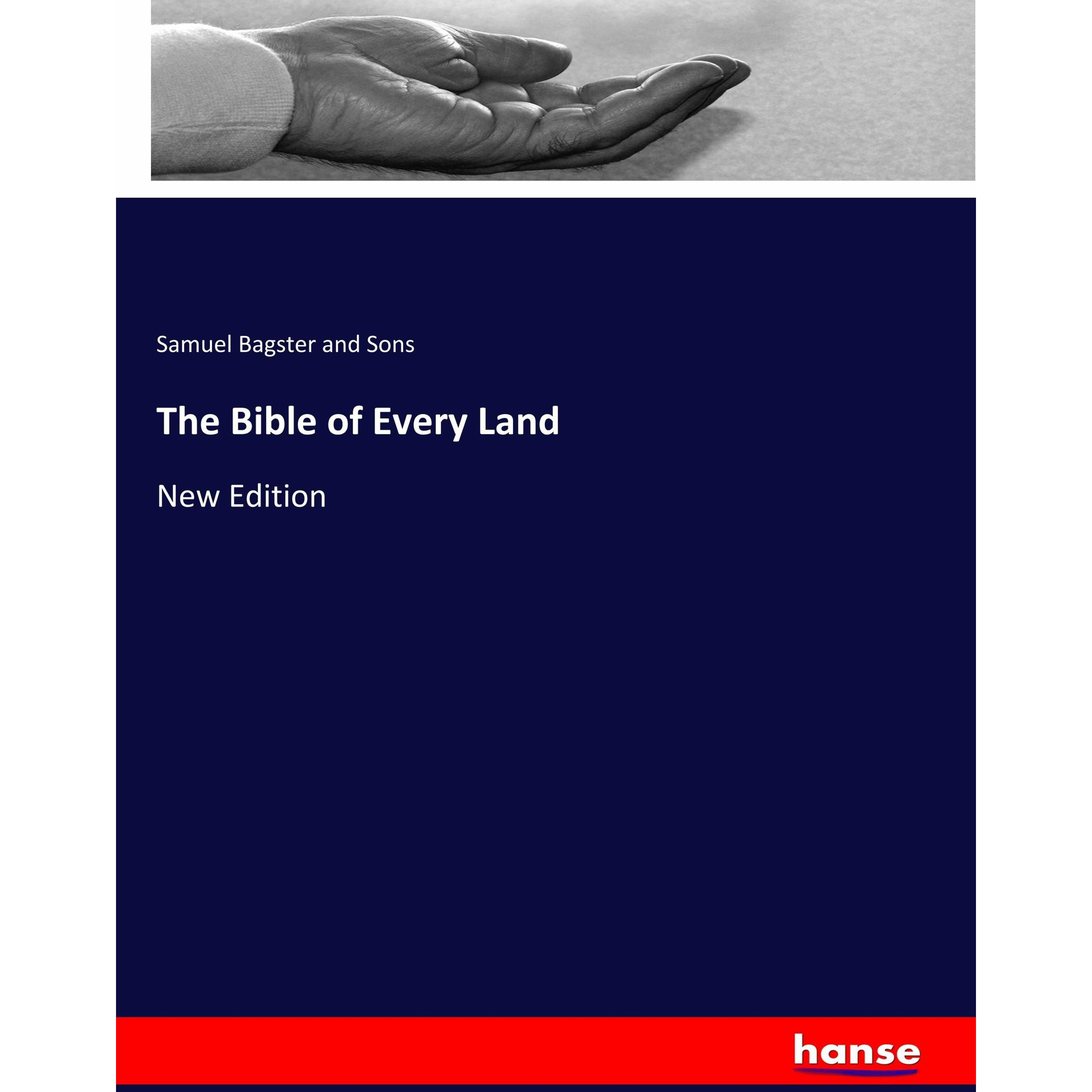 The Bible of Every Land, Sachbücher von Samuel Bagster And Sons