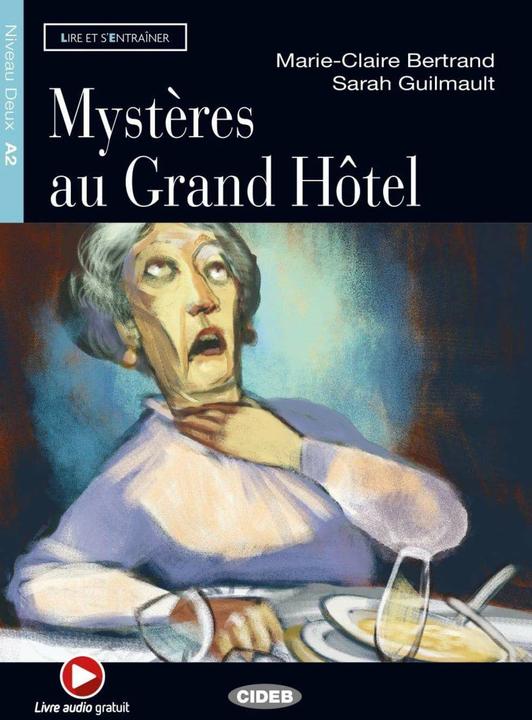 Produktbild Mystères au Grand Hôtel. Buch + Audio-CD (Deutsch, Marie-Claire Bertrand, Sarah Guilmault, 2016)
