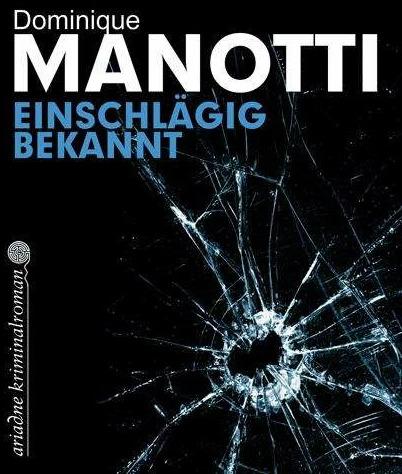 Produktbild Einschlägig bekannt (Deutsch, Dominique Manotti, 2011)