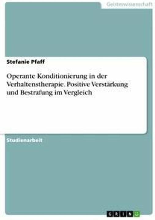 Actual product image Operant conditioning in behaviour therapy. Positive reinforcement and punishment compared... (German, 2004)